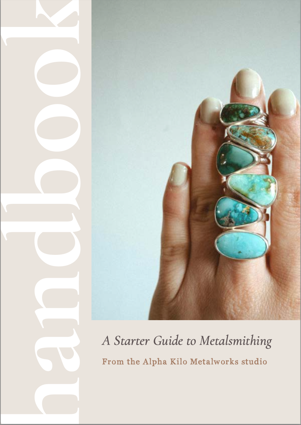 A Starter Guide to Metalsmithing - video and handbook course.